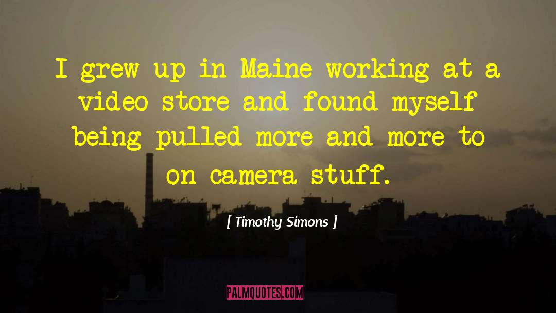 Ihops In Maine quotes by Timothy Simons