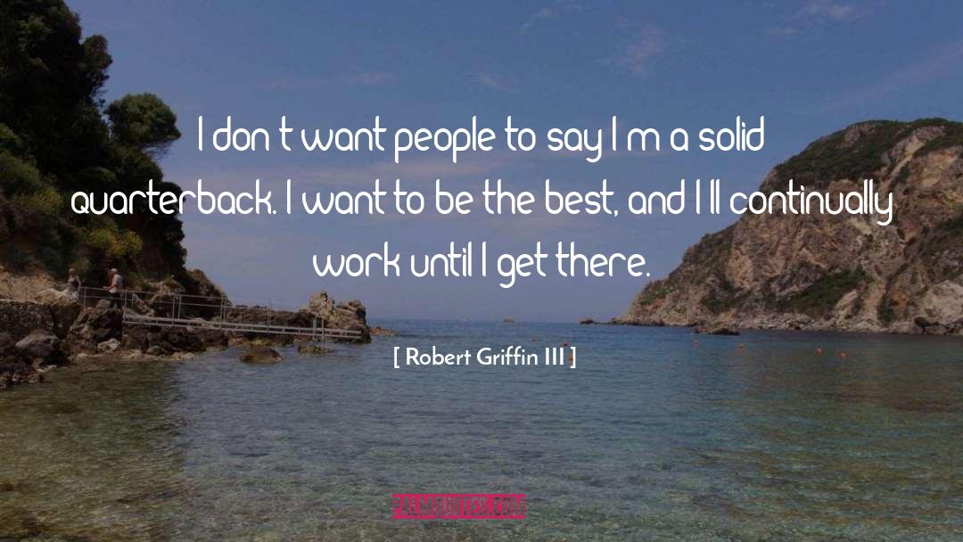 Iii 2 quotes by Robert Griffin III
