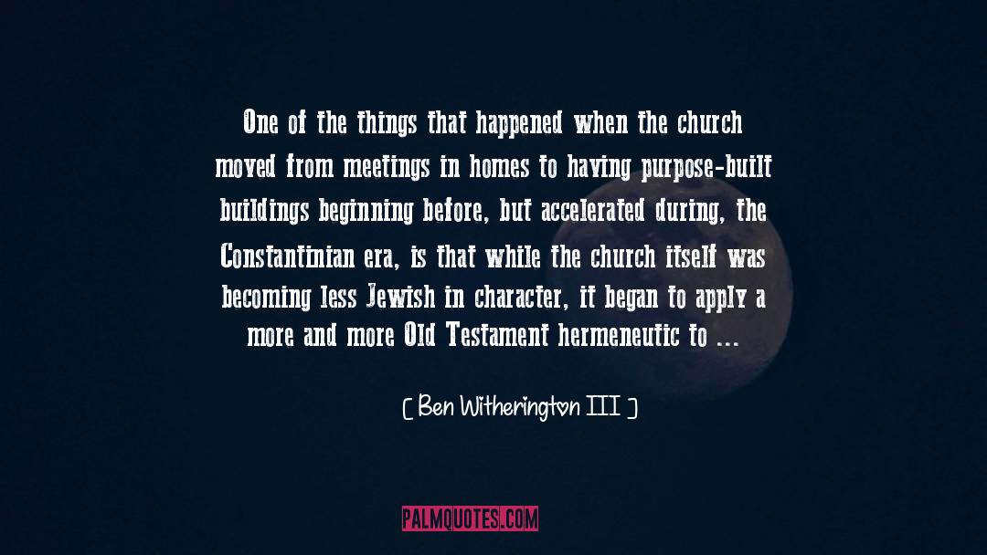 Iii quotes by Ben Witherington III