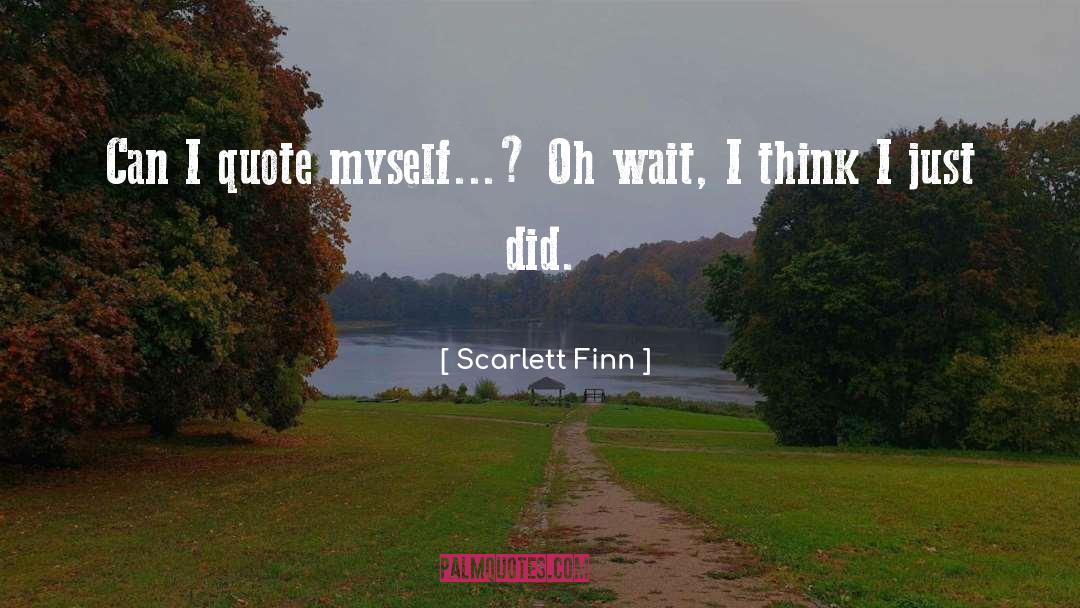Ijj Quote quotes by Scarlett Finn