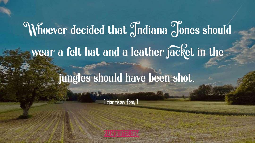 Ijj Quote quotes by Harrison Ford