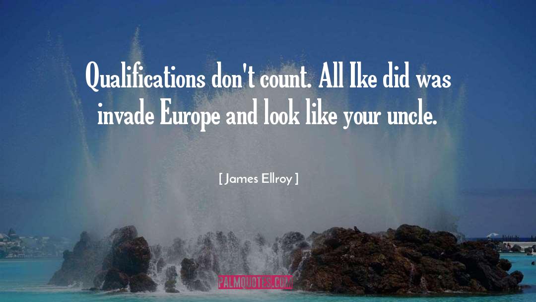 Ike quotes by James Ellroy