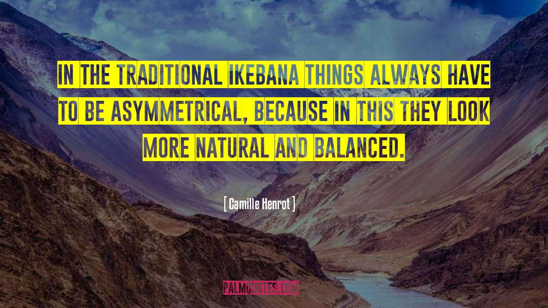 Ikebana quotes by Camille Henrot