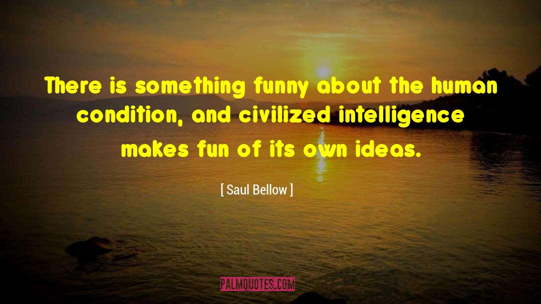 Iko Funny quotes by Saul Bellow