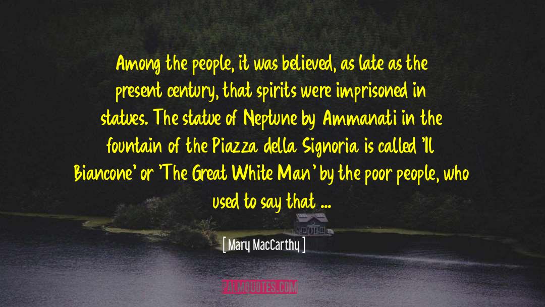 Il Cacciatore Di Aquiloni quotes by Mary MacCarthy