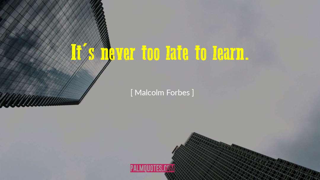 Ildan Words Of Wisdom quotes by Malcolm Forbes