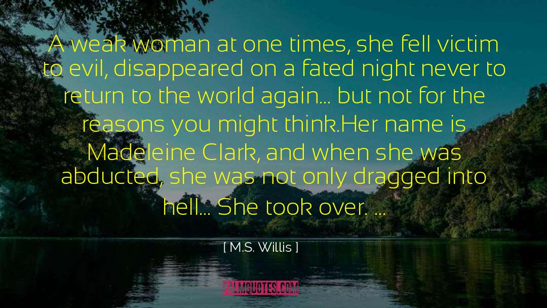 Ill Fated quotes by M.S. Willis