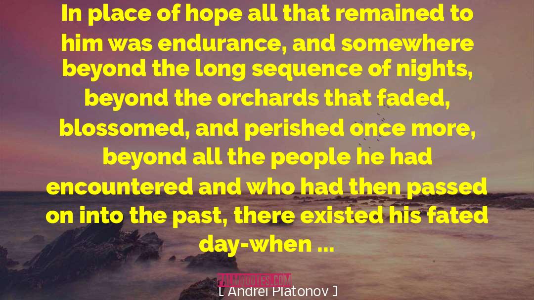 Ill Fated quotes by Andrei Platonov