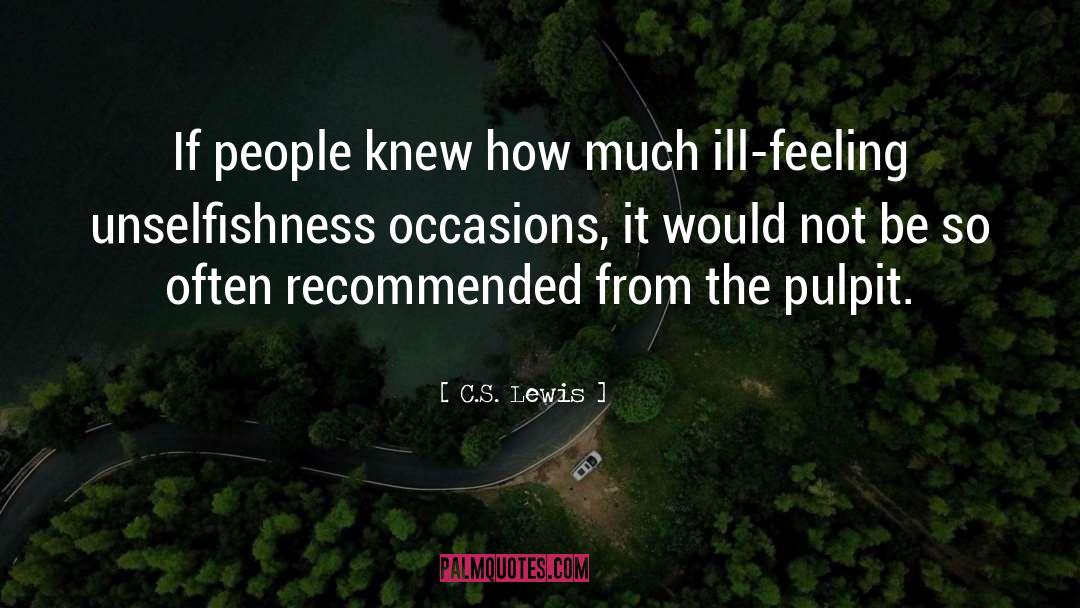 Ill Feeling quotes by C.S. Lewis