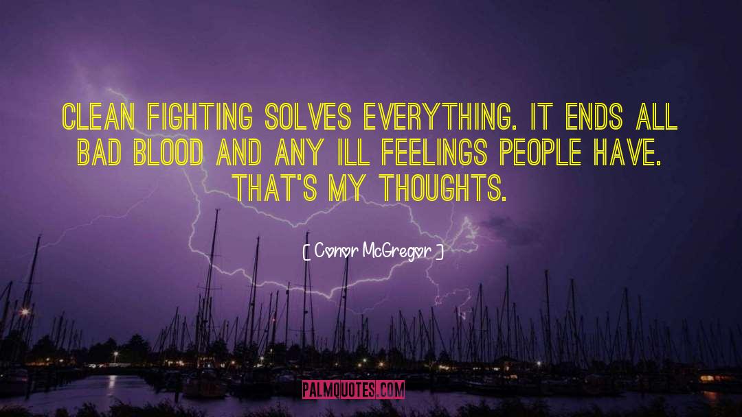 Ill Feelings quotes by Conor McGregor