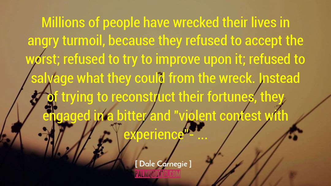 Ill Fortune quotes by Dale Carnegie