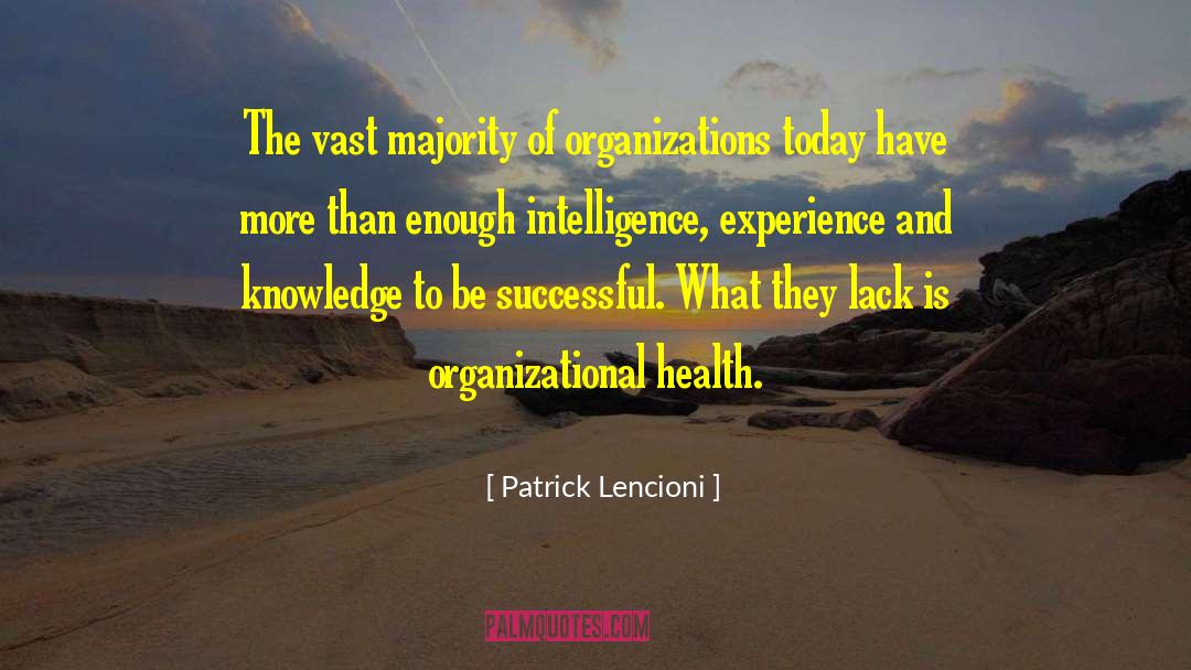 Ill Health quotes by Patrick Lencioni