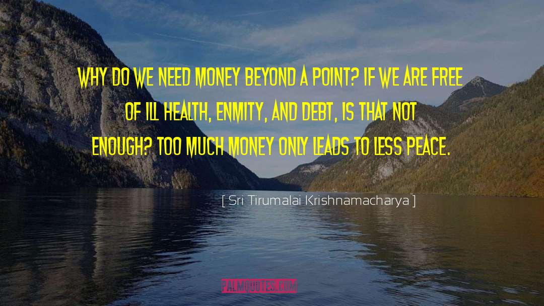 Ill Health quotes by Sri Tirumalai Krishnamacharya