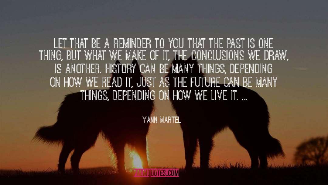 Ill Take You On quotes by Yann Martel