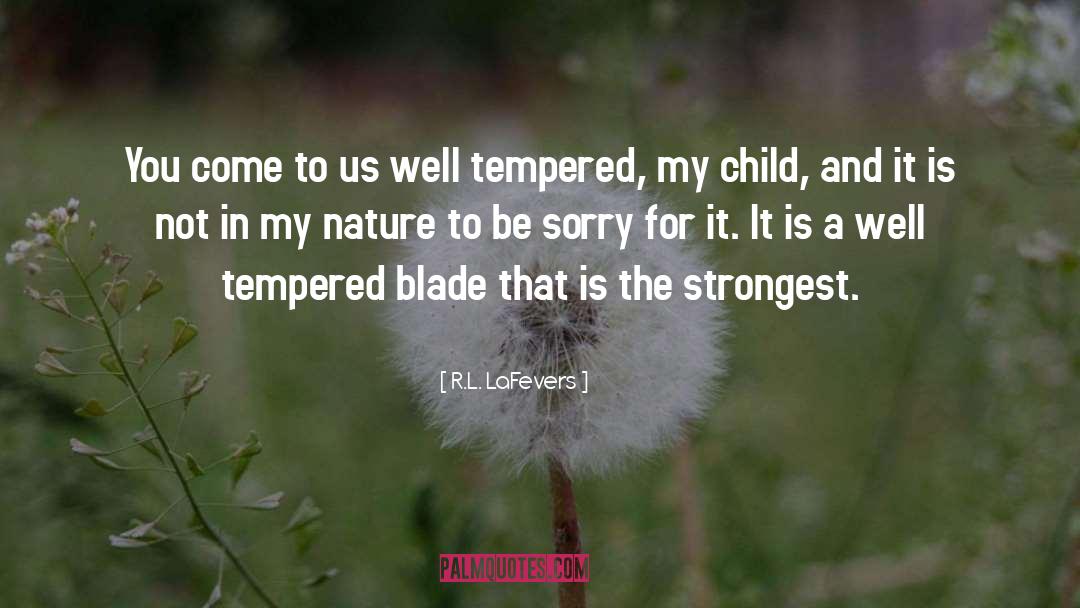 Ill Tempered quotes by R.L. LaFevers