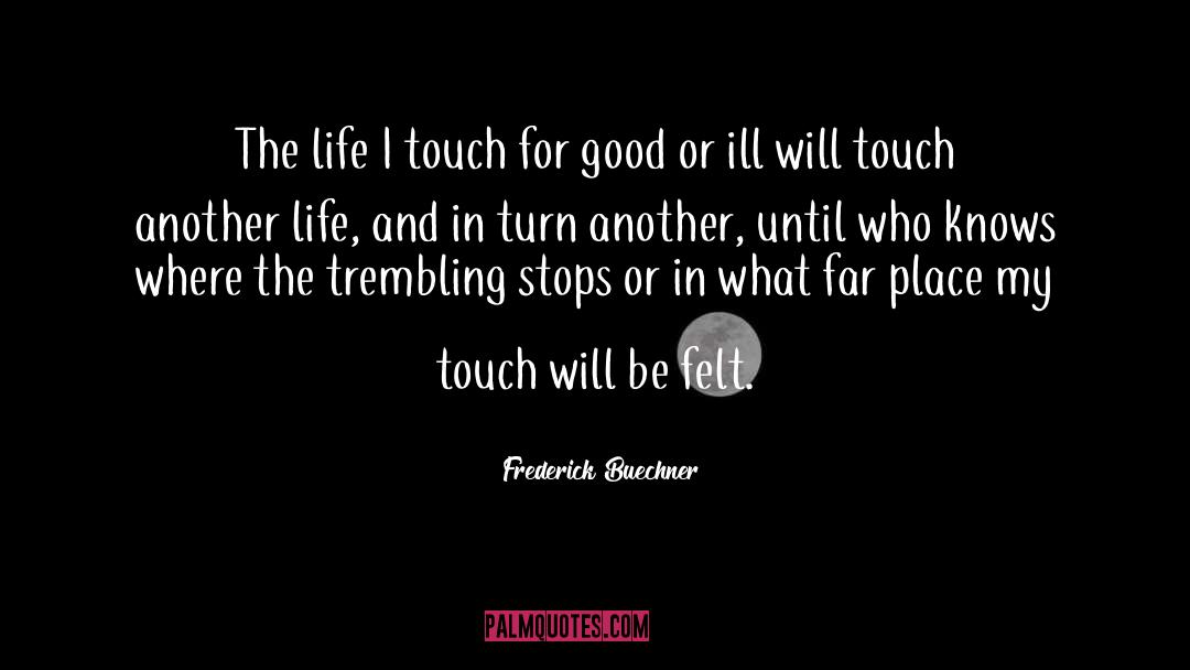 Ill Will quotes by Frederick Buechner