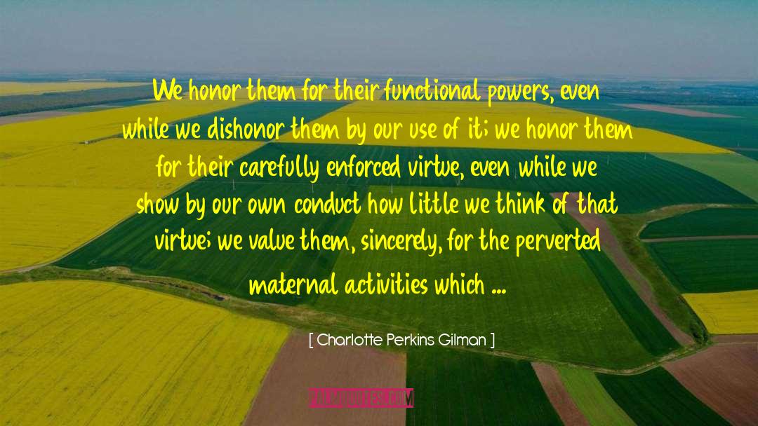 Illegal Activities quotes by Charlotte Perkins Gilman