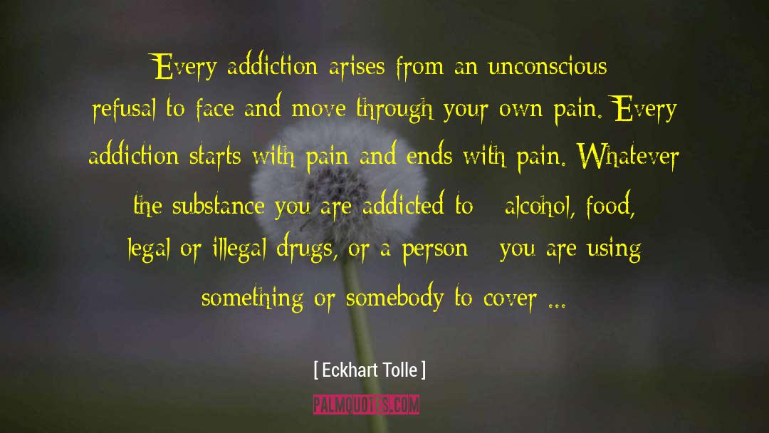 Illegal Drugs quotes by Eckhart Tolle