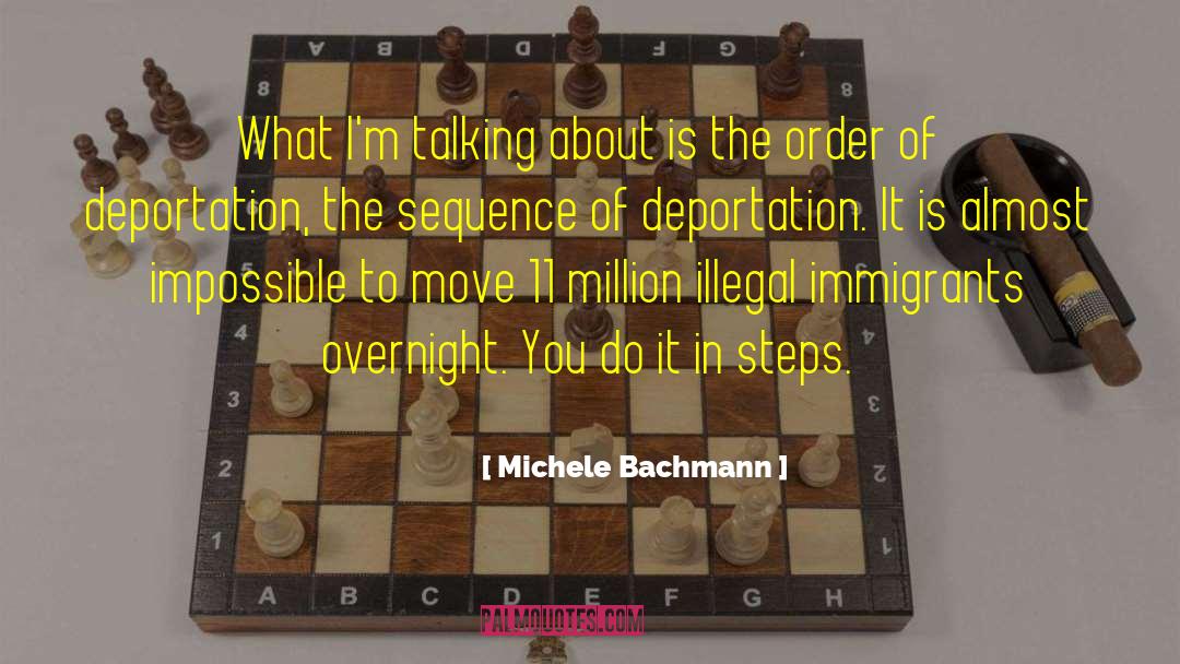 Illegal Immigrants quotes by Michele Bachmann