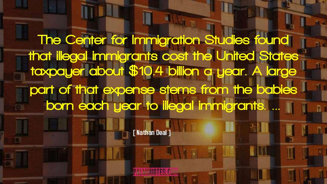 Illegal Immigrants quotes by Nathan Deal