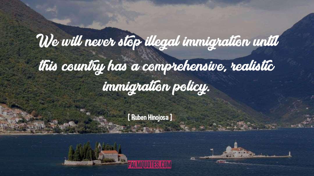 Illegal Immigration quotes by Ruben Hinojosa