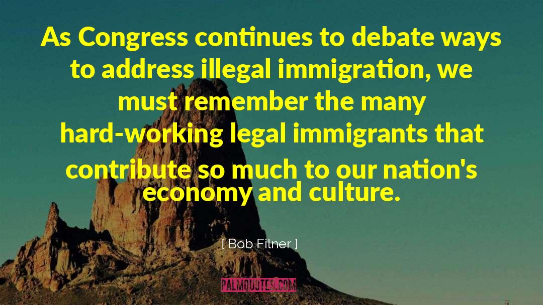 Illegal Immigration quotes by Bob Filner