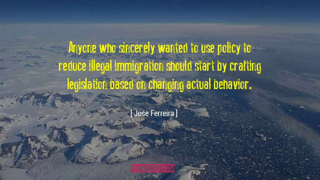 Illegal Immigration quotes by Jose Ferreira