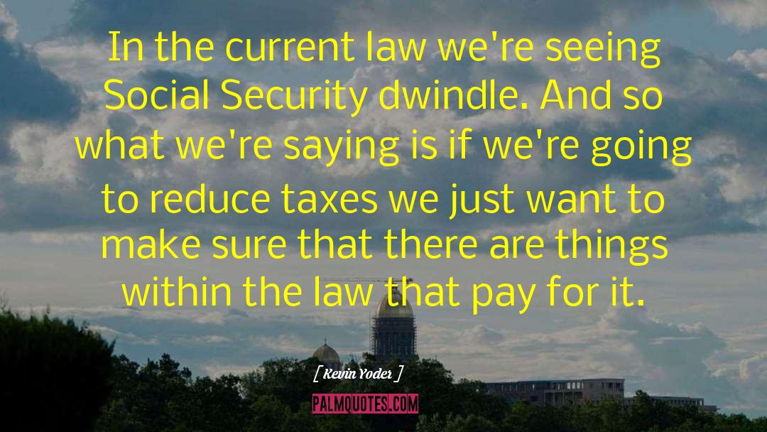 Illegal Taxes quotes by Kevin Yoder