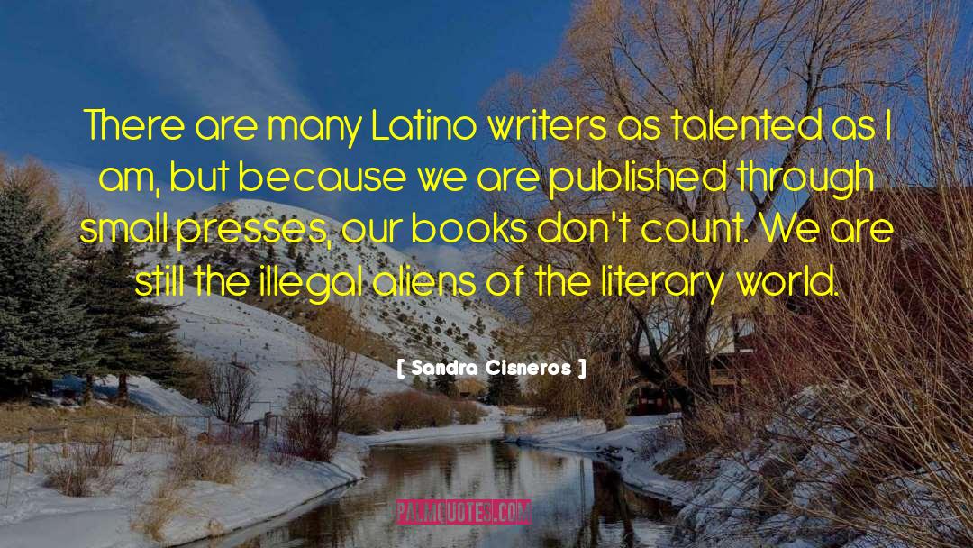 Illegal Taxes quotes by Sandra Cisneros