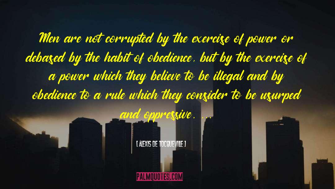 Illegal Taxes quotes by Alexis De Tocqueville