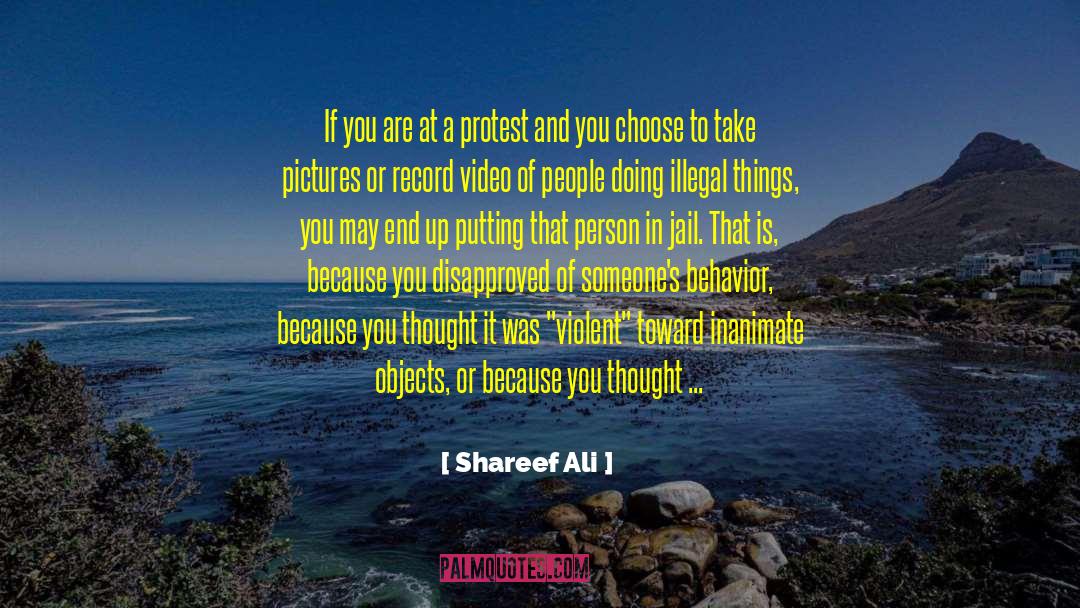 Illegal Things quotes by Shareef Ali