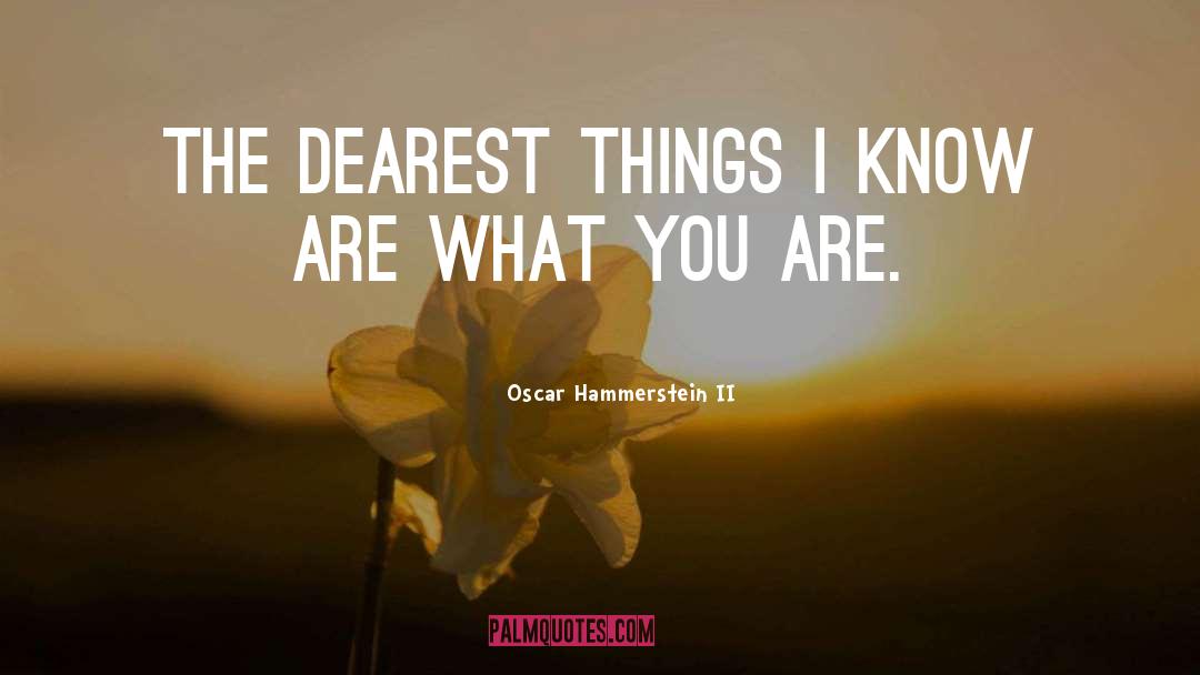 Illegal Things quotes by Oscar Hammerstein II