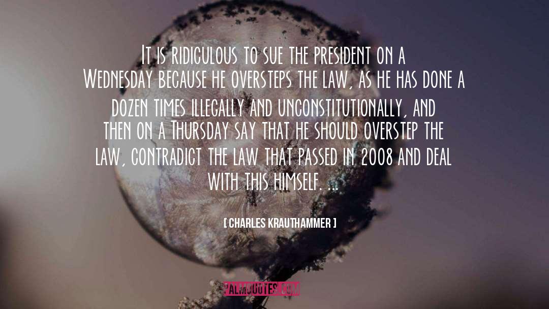 Illegally quotes by Charles Krauthammer