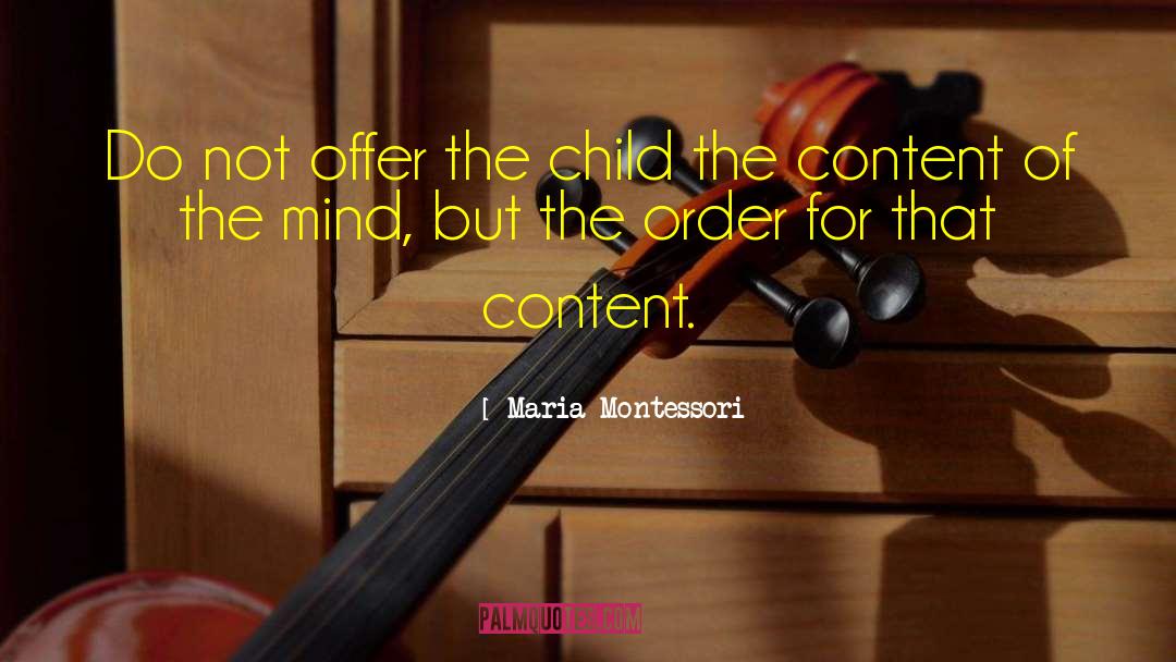 Illegitimate Child quotes by Maria Montessori