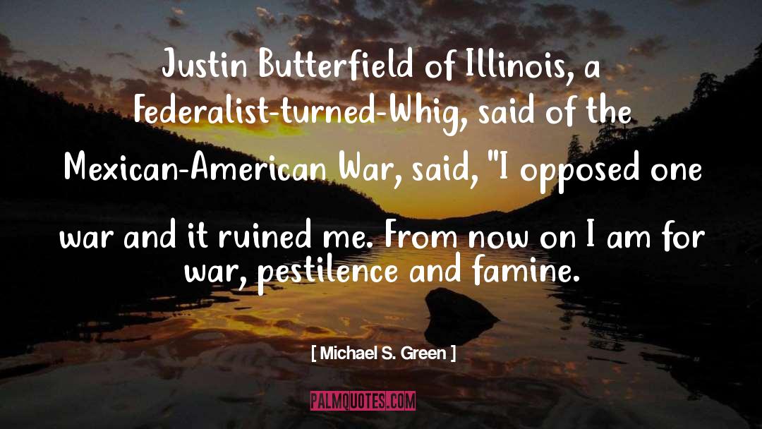 Illinois quotes by Michael S. Green