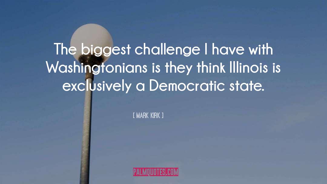 Illinois quotes by Mark Kirk