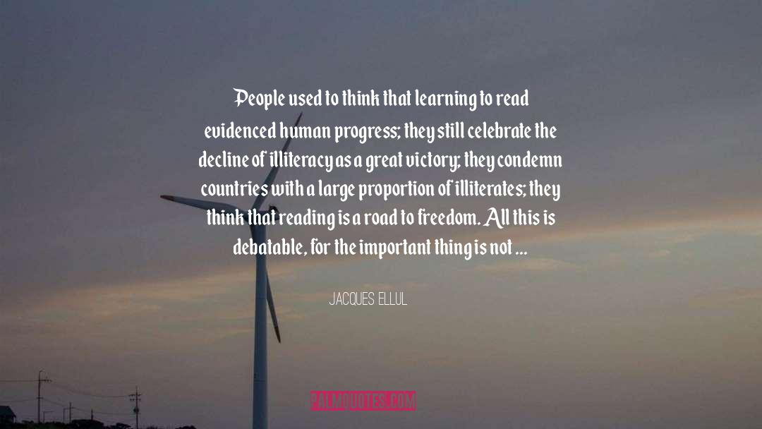 Illiteracy quotes by Jacques Ellul