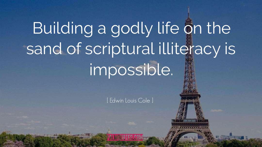 Illiteracy quotes by Edwin Louis Cole