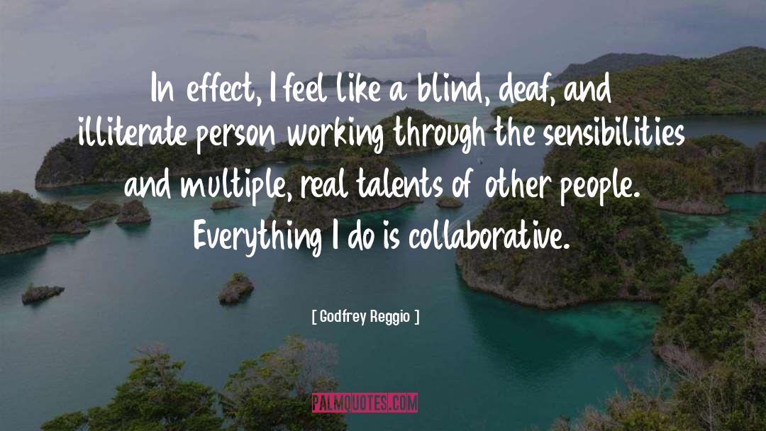 Illiterate Person quotes by Godfrey Reggio