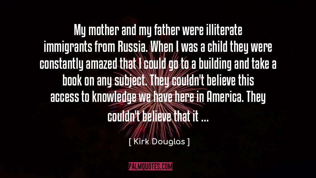 Illiterate quotes by Kirk Douglas