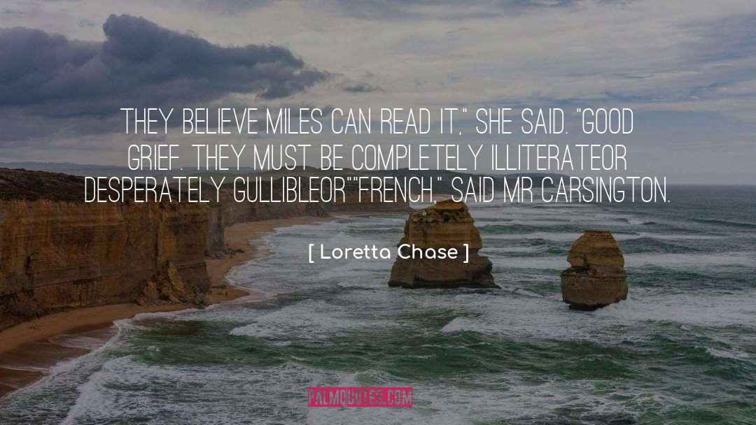 Illiterate quotes by Loretta Chase