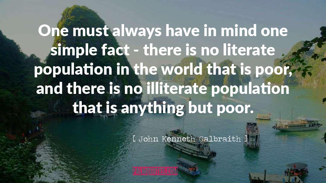 Illiterate quotes by John Kenneth Galbraith