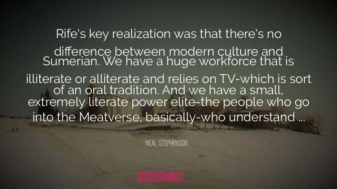 Illiterate quotes by Neal Stephenson