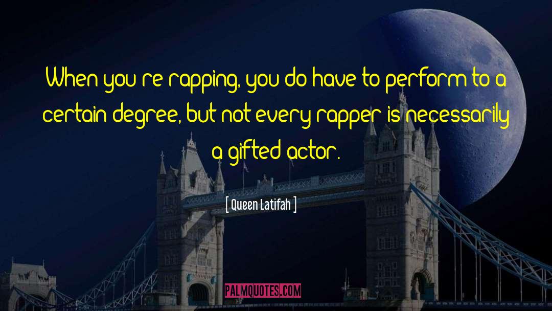 Illmatic Rapper quotes by Queen Latifah