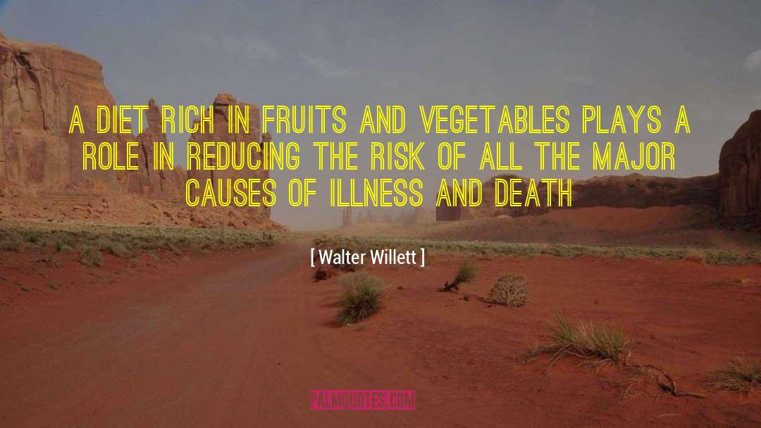 Illness And Death quotes by Walter Willett