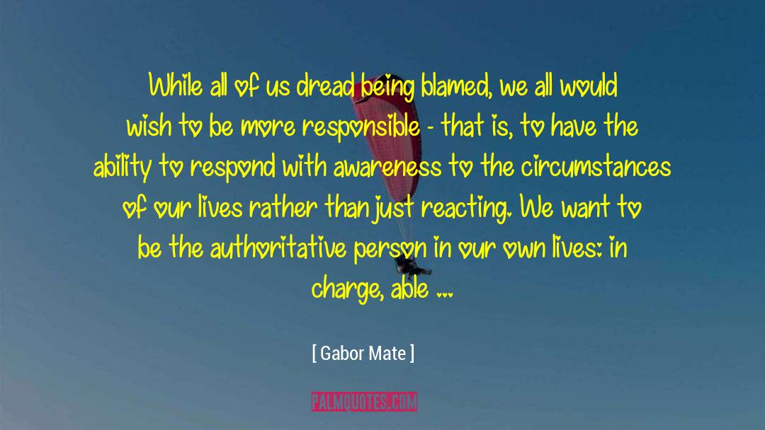 Illness And Death quotes by Gabor Mate