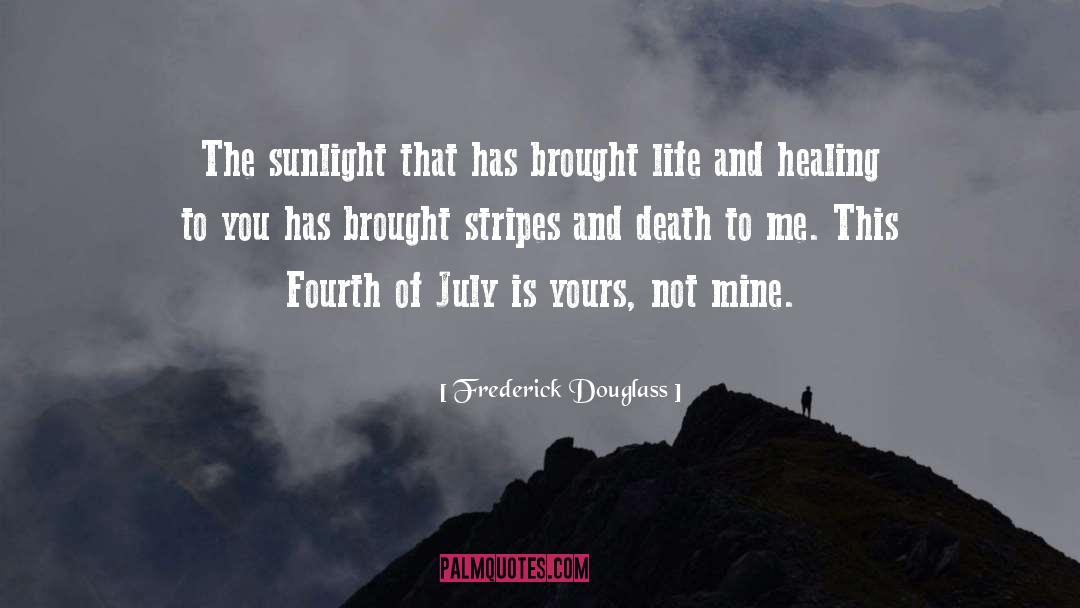 Illness And Death quotes by Frederick Douglass