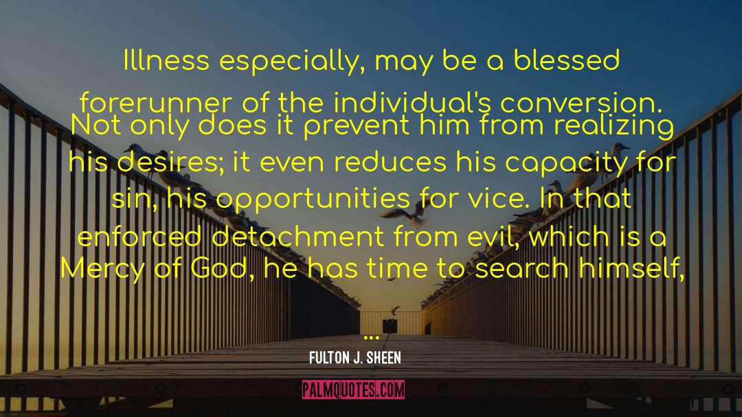 Illness And Hope quotes by Fulton J. Sheen