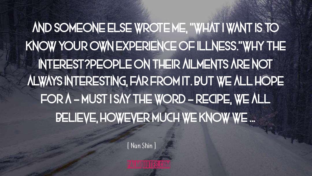 Illness quotes by Nan Shin