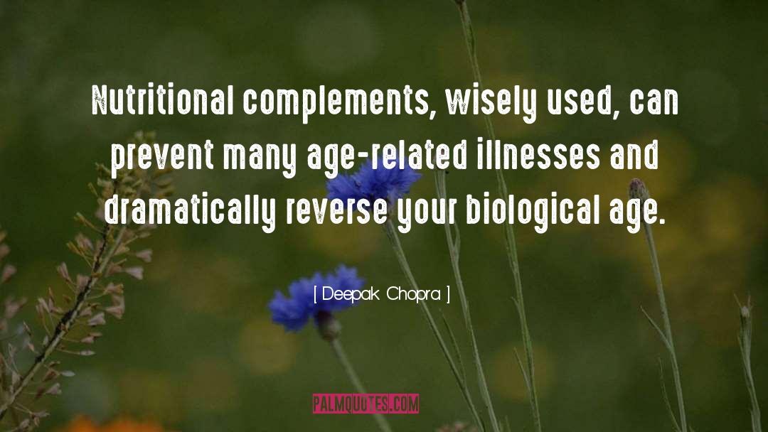 Illnesses quotes by Deepak Chopra